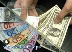 العملات: دولار 3.60- يورو 5.11- د اردني 5.08- ج مصري 0.60 شيقل